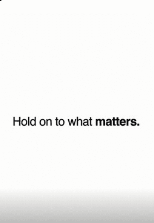 "Hold on to what matters." text-overlay post